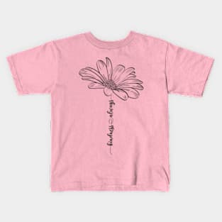 Kindness Always Daisy Flower - GraphicLoveShop Kids T-Shirt